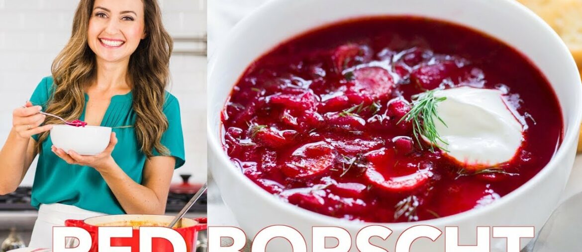 Classic Red Borscht | Borsch Recipe (Beet Soup) - Natasha's Kitchen