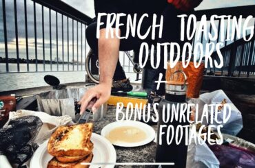 French toasting outdoors with bonus unrelated footages