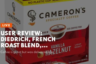 User Review: Diedrich, French Roast Blend, Single-Serve Keurig K-Cup Pods, Dark Roast Coffee, 1...