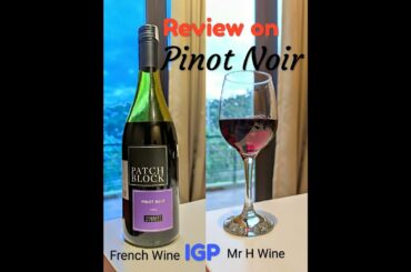 Pinot Noir Review - Patch Block Georges Duboeuf IGP French Wine - Mr H Wine