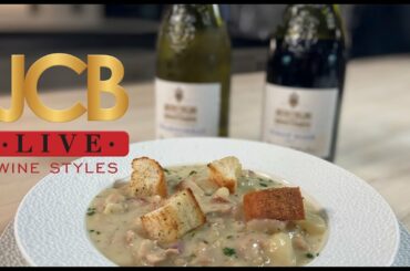 JCB LIVE Wine Styles: Happy as a Clam with Clam Chowder