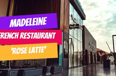 Madeleine French Restaurant 'Rose Latte'