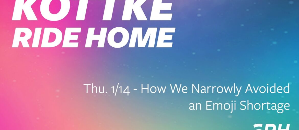 Thu. 1/14 – How We Narrowly Avoided an Emoji Shortage Thu. 1/14 - How We Narrowly Avoided an Emoji Shortage