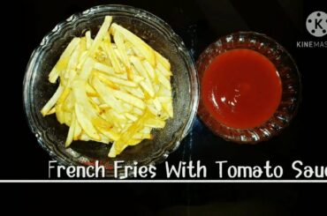 Crispy French fries with tomato sauce | Tea snacks | Easy recipe