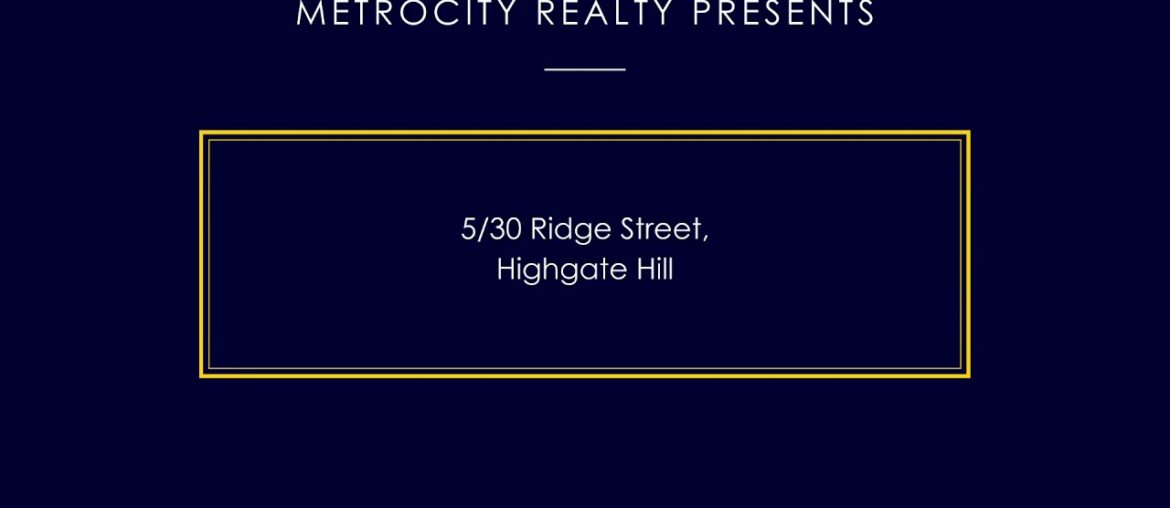FOR RENT – 5/30 Ridge St, Highgate Hill FOR RENT - 5/30 Ridge St, Highgate Hill