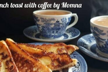 French toast with coffee recipe||for breakfast||by kitchen with Momna