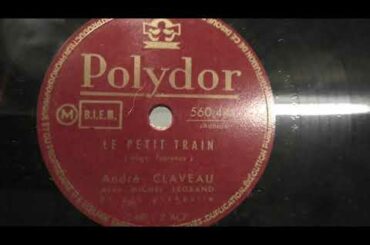 Andre Claveau: Le petit train. Dedicated to Jytte. (1952).