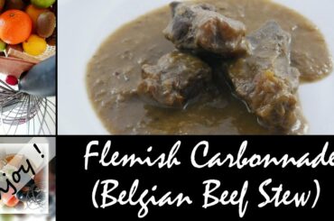 Flemish Carbonnade (Belgian Beef Stew), the easy recipe