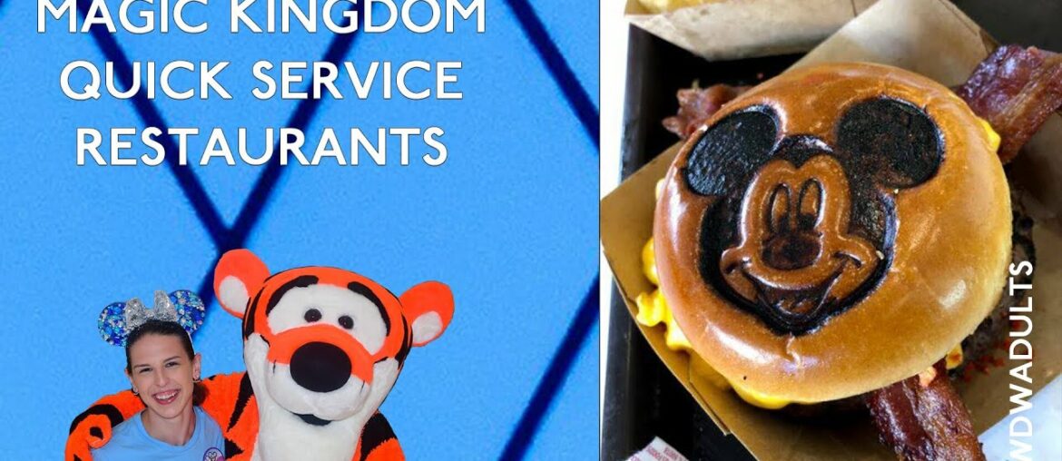 Your Magic Kingdom Quick Service Dining Options @ Walt Disney World! Your Magic Kingdom Quick Service Dining Options @ Walt Disney World!