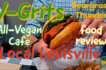 V-Grits: All Vegan Cafe - Beargrass Thunder Food Review [VEGAN] (Louisville, KY)