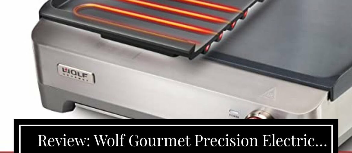 Review: Wolf Gourmet Precision Electric Griddle, Indoor Grill, 200 sq. in, Nonstick Coating, Ad...
