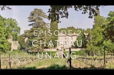 French Trip Episode 2: Chateau Unang - Ventoux