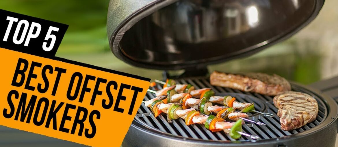 Top 5 Best Offset Smoker For Beginners in 2021 Top 5 Best Offset Smoker For Beginners in 2021