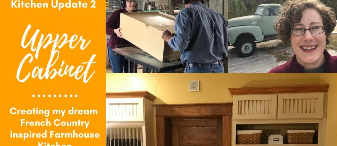 Kitchen Update 2 | Upper Cabinet | French Country Farmhouse Kitchen