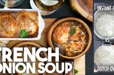 French Onion Soup - Dutch Oven or Instant Pot? | Kravings