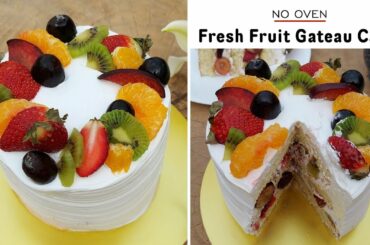 OVENLESS Super Simple Fresh Fruit Gateaux | Layered Fruit & Cream Cake | Instant French Cake Recipe