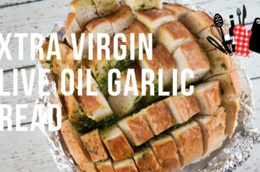 Extra Virgin Olive Oil Garlic Bread | Everyday Gourmet S9 EP71