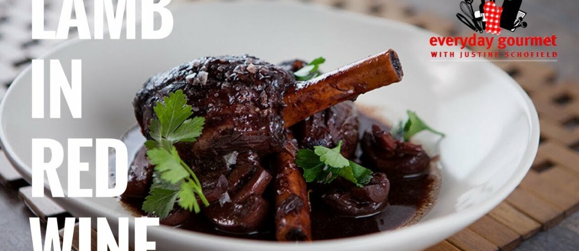 Lamb in Red Wine | Everyday Gourmet S7 E44