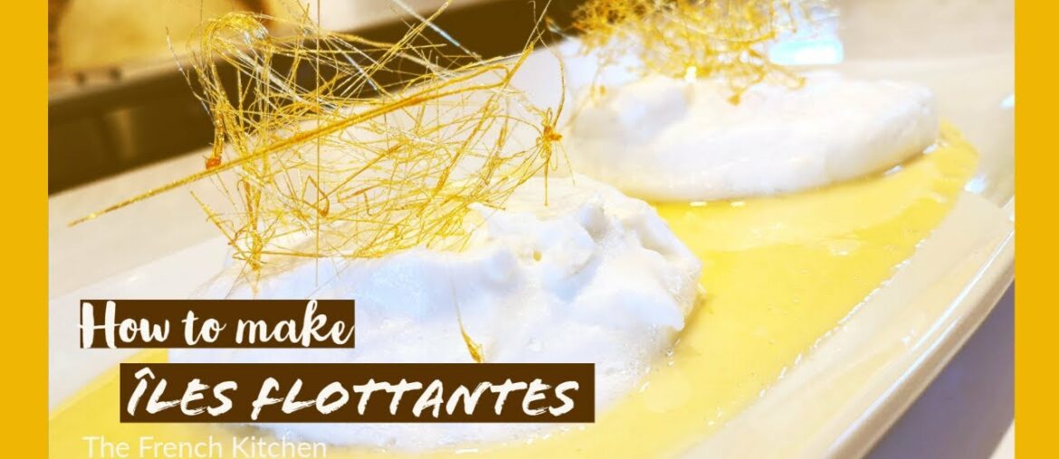 how to make Iles flottantes-The French Kitchen how to make Iles flottantes-The French Kitchen