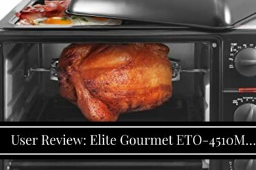 User Review: Elite Gourmet ETO-4510M Double French Door Countertop Convection Toaster Oven, Bak...