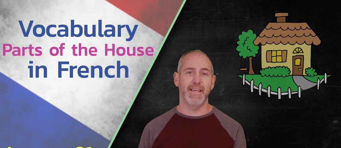 Parts of the House in French | The Language Tutor *Lesson 31 * Parts of the House in French | The Language Tutor *Lesson 31 *