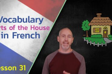 Parts of the House in French | The Language Tutor *Lesson 31 *