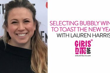 Selecting Bubbly Wines to Toast the New Year with Lauren Harris