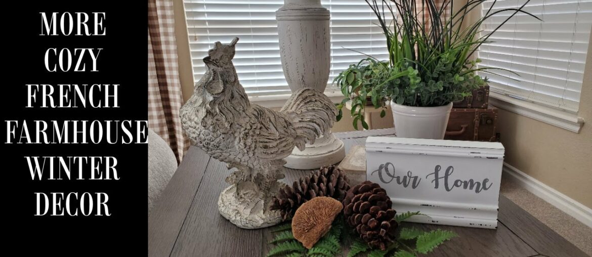 MORE COZY FRENCH FARMHOUSE WINTER DECOR - DECORATE WITH ME - NEW HOME FAMILY ROOM TOUR