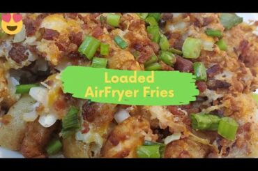 Delicious Loaded Air Fryer French Fries | Loaded Air Fried Potatoe Frys Recipe