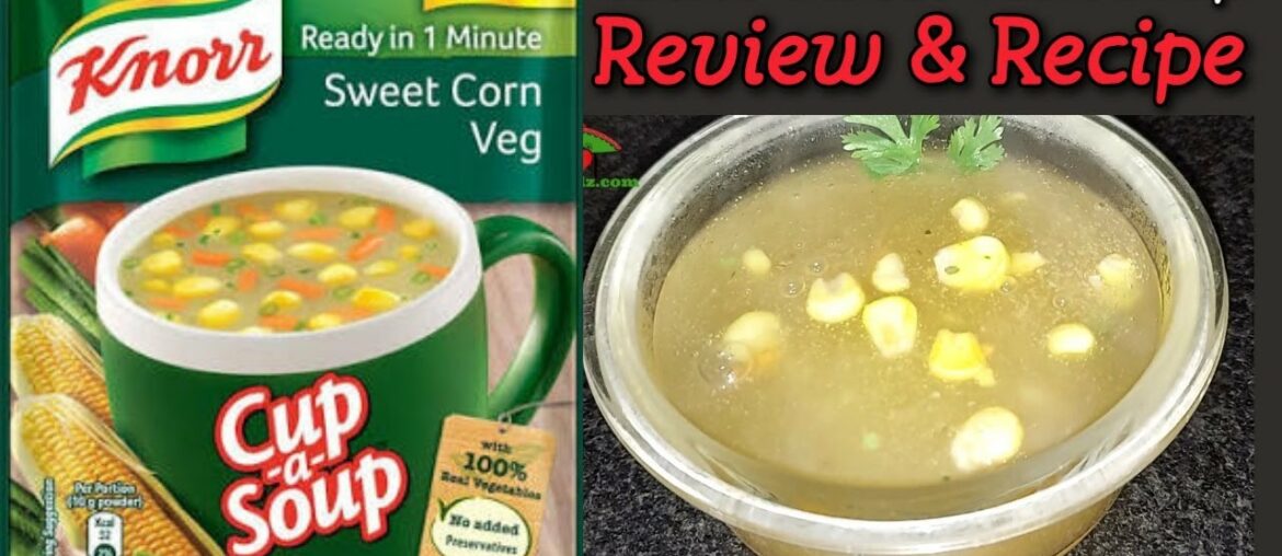 Knorr Sweet Corn Cup a Soup Recipe | How to make Knorr Soup in Hindi