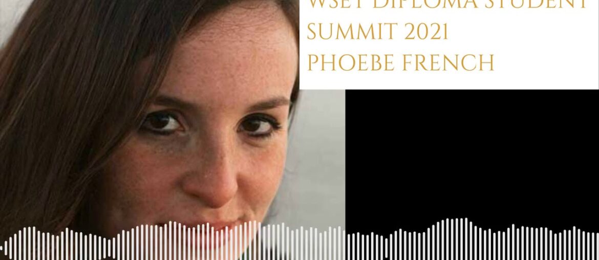 Ep 441: Phoebe French DipWSET, WSET Diploma student summit 2021, (4/5) Ep 441: Phoebe French DipWSET, WSET Diploma student summit 2021, (4/5)