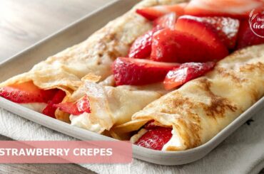 Strawberry & Cream Crepes | French Crepes | No Talking Recipe
