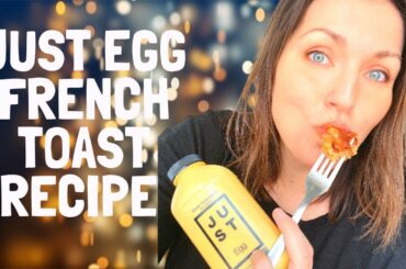 Just Egg French toast recipe
