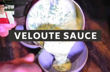 Veloute Sauce | How to make veloute sauce? Mother sauce recipe | French sauce | Walter Trupp
