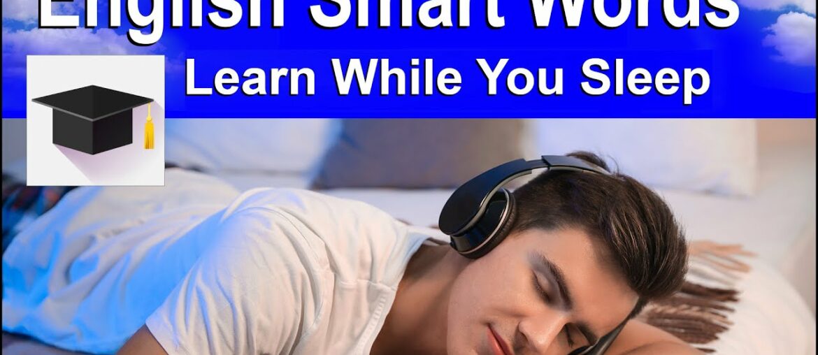 Smart English Words you can Learn while you Sleep