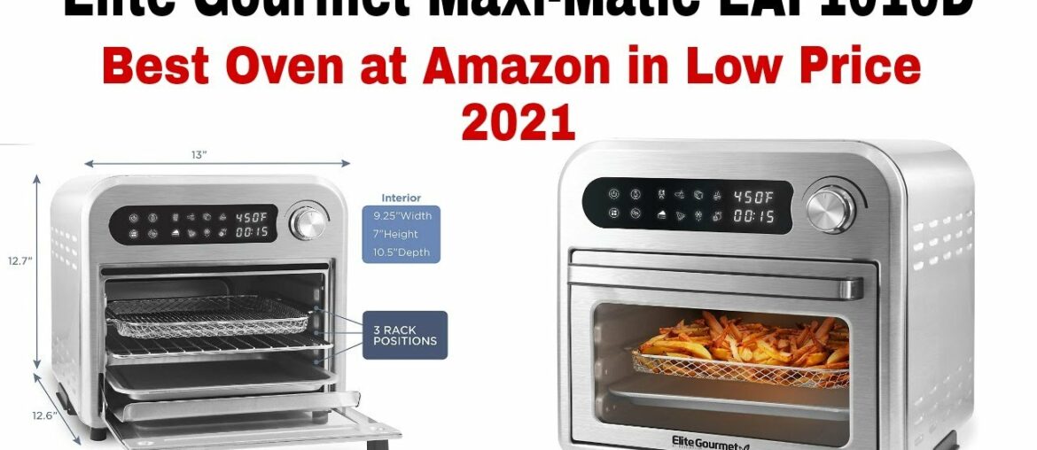 elite gourmet maxi-matic eaf1010dbg It includes French Fries, Fish, Steak, Chicken, Pizza, Bread etc elite gourmet maxi-matic eaf1010dbg It includes French Fries, Fish, Steak, Chicken, Pizza, Bread etc
