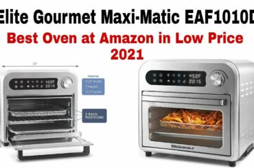 elite gourmet maxi-matic eaf1010dbg It includes French Fries, Fish, Steak, Chicken, Pizza, Bread etc