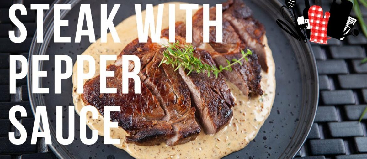 Steak with Pepper Sauce | Everyday Gourmet S9 EP07