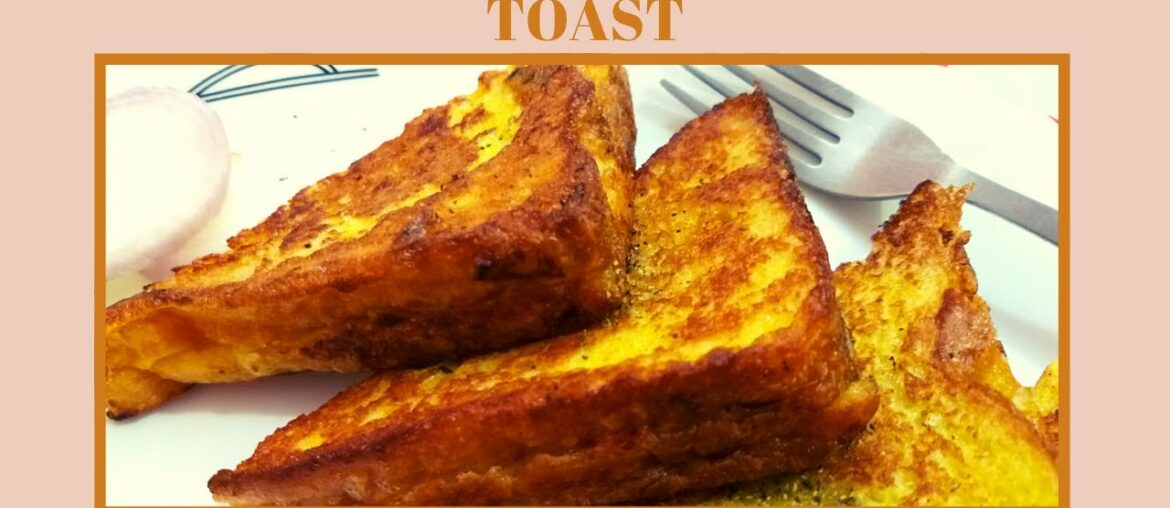Masala French Toast Recipe | Cheese French Toast | Indian Style French Toast Masala French Toast Recipe | Cheese French Toast | Indian Style French Toast