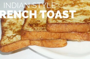 How to Make French Toast Quick and Easy recipe Indian style