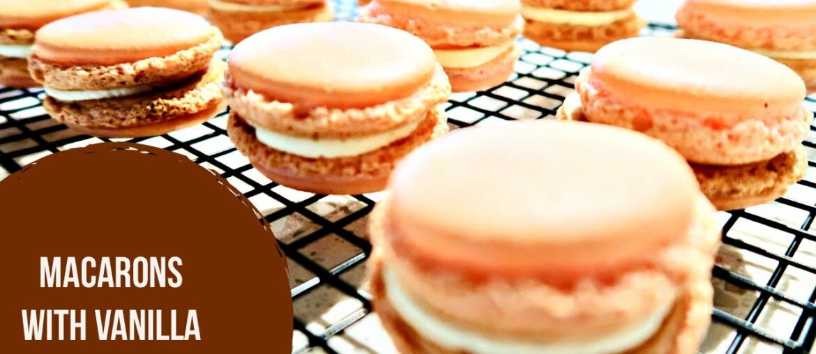 Recipe - 72 | Macarons with vanilla butter cream filling | French Cookies