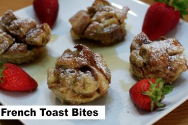 How to Make French Toast Bites | Easy Baked French Toast recipe | Short Version