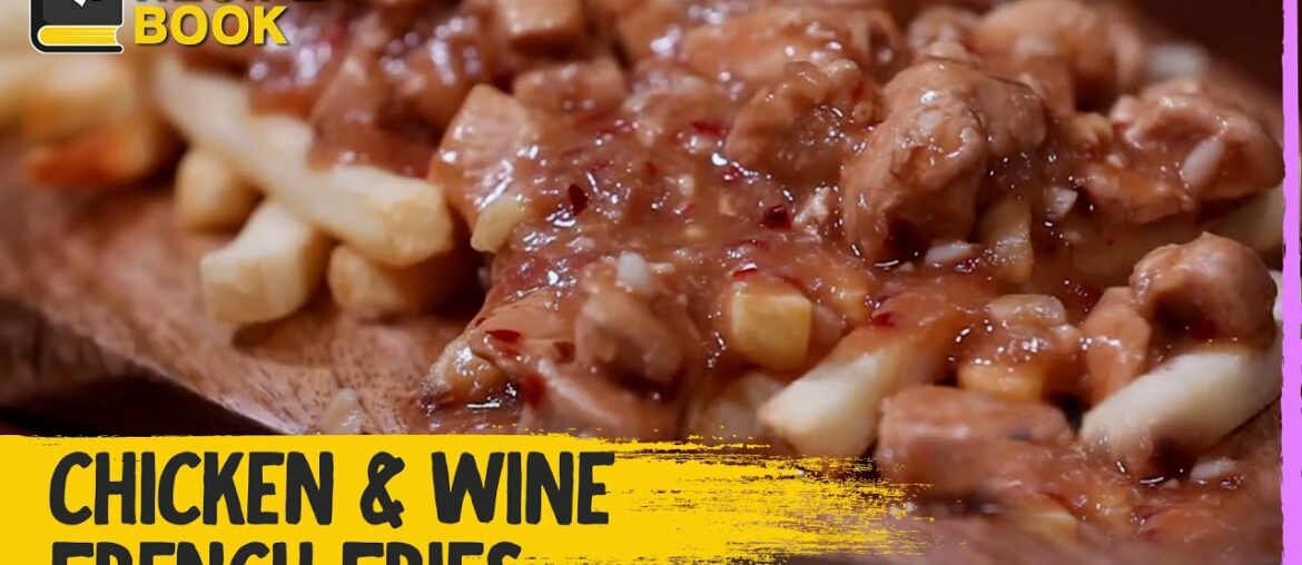 Chicken & Wine French Fries | How to make Chicken & Wine French Fries | Recipe Book | The Foodie
