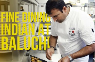 Fine Dining Indian Food in London at Baluchi with Chef Santosh Shah