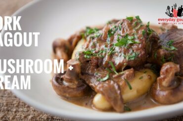 Pork Ragout with Mushroom and Cream | Everyday Gourmet S6 E34