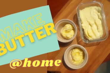 HOMEMADE FRESH BUTTER - Quick & Easy - Gourmet