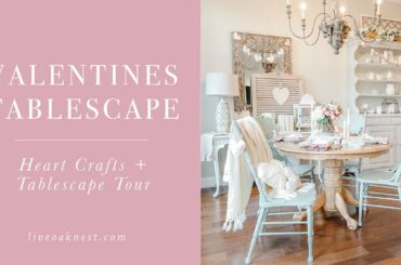 DIY Valentines Home Decor, Dining In Romantic Valentines Tablescape