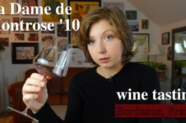 La Dame de Montrose 2010 | Wine Tasting with Caty