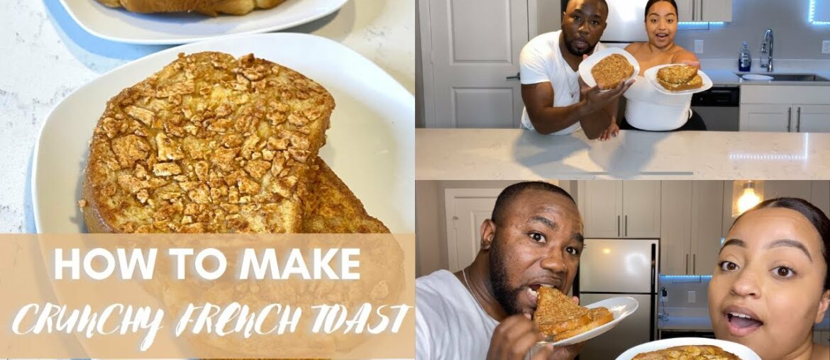 How To Make FRENCH TOAST | CRUNCHY FRENCH TOAST RECIPE