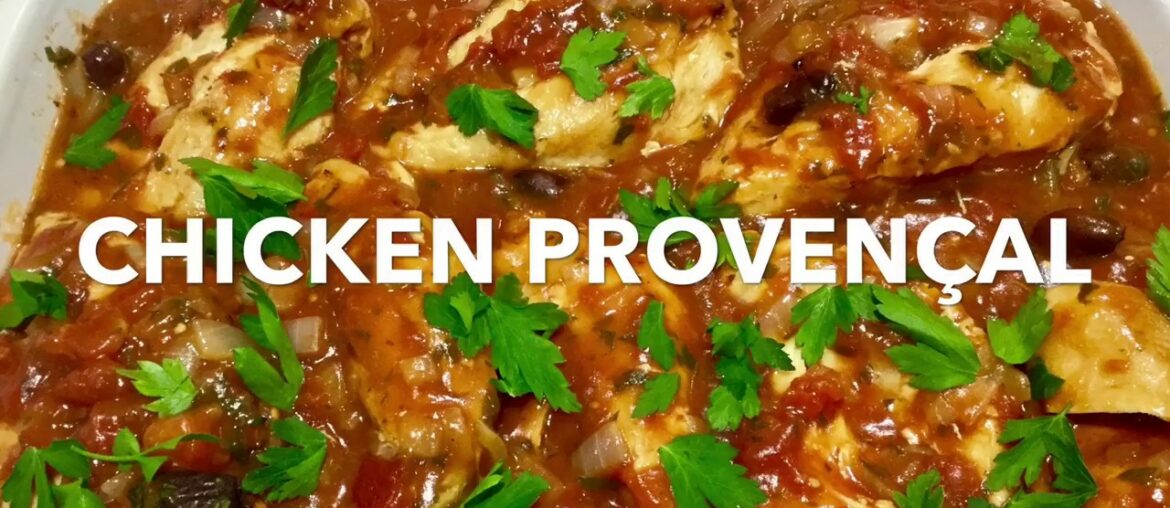 CHICKEN PROVENCAL **French Recipe* *Super Food Ideas** CHICKEN PROVENCAL **French Recipe* *Super Food Ideas**